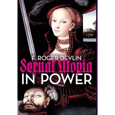 Sexual Utopia in Power