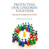 Protecting Our Children Together: Minimizing the Psychological Harms of Racism