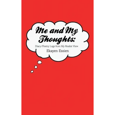 Me and My Thoughts: Diary/Poetry Logs from My Realist View