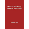 On Mao Tse-tung's Book of Quotations