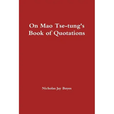 On Mao Tse-tung's Book of Quotations