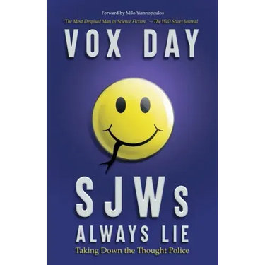 SJWs Always Lie: Taking Down the Thought Police