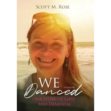 We Danced: Our Story of Love and Dementia