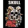 Skull Coloring Book for Adults: Over 50 Skull Designs Inspired by the Day of the Dead Great Día de Los Muertos Coloring Books for Adults
