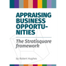 Appraising Business Opportunities: The Stratisquare Framework