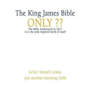 The King James Bible Only