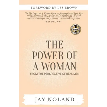 The Power of a Woman: From the Perspective of Real Men