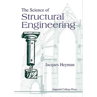 The Science of Structural Engineering
