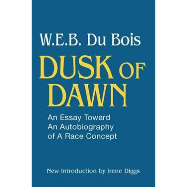 Dusk of Dawn!: An Essay Toward an Autobiography of Race Concept