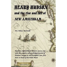 HENRY HUDSON and the rise and fall of NEW AMSTERDAM