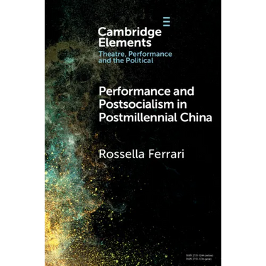 Performance and Postsocialism in Postmillennial China