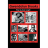 Gwendolyn Brooks: A Play