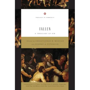 Fallen: A Theology of Sin Volume 5