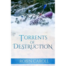 Torrents of Destruction