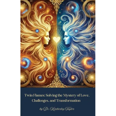 Twin Flames: Solving the Mystery of Love, Challenges, and Transformation
