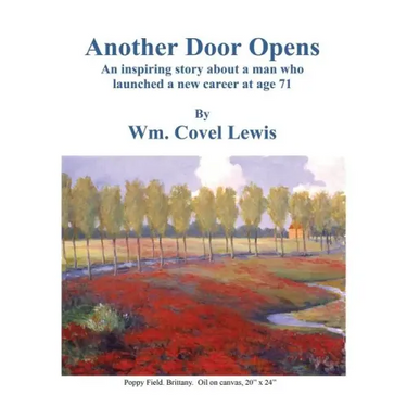 Another Door Opens: An inspiring story about a man who launched a new career at 71 years of age.