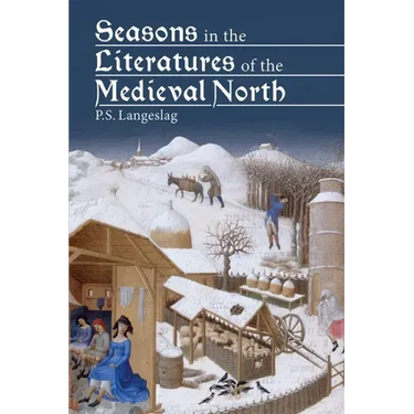 Seasons in the Literatures of the Medieval North