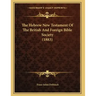 The Hebrew New Testament Of The British And Foreign Bible Society (1883)