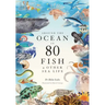Around the Ocean in 80 Fish and Other Sea Life