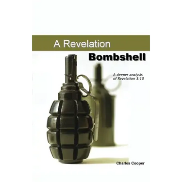 Revelation Bombshell: A Deeper Analysis of Revelation 3:10