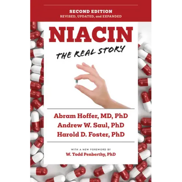 Niacin: The Real Story (2nd Edition)