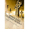Innocence Turned Deadly
