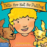 Tails Are Not for Pulling Board Book