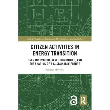 Citizen Activities in Energy Transition: User Innovation, New Communities, and the Shaping of a Sustainable Future