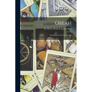 Obeah: Witchcraft In The West Indies