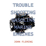 Trouble Shooting Gasoline Marine Engines