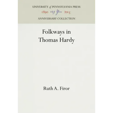 Folkways in Thomas Hardy