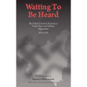 Waiting to Be Heard: The Polish Christian Experience Under Nazi and Stalinist Oppression 1939-1955