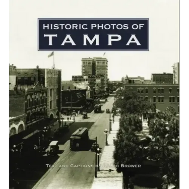Historic Photos of Tampa