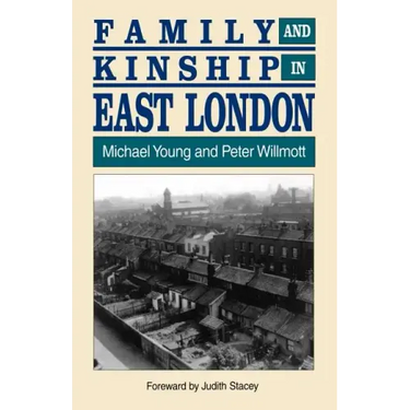 Family and Kinship in East London