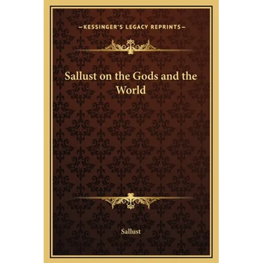 Sallust on the Gods and the World