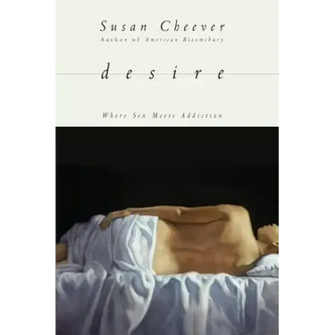 Desire: Where Sex Meets Addiction