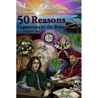50 Reasons Copernicus Or The Bible