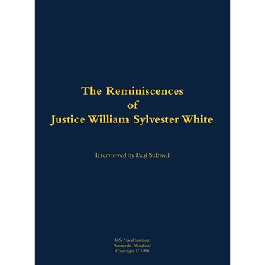 The Reminiscences of Justice William Sylvester White: 1914-2004
