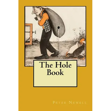 The Hole Book: Original Edition of 1908