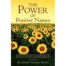 The Power of Positive Names