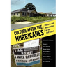 Culture After the Hurricanes: Rhetoric and Reinvention on the Gulf Coast