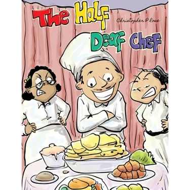 The Half Deaf Chef