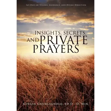 Insights, Secrets, and Private Prayers