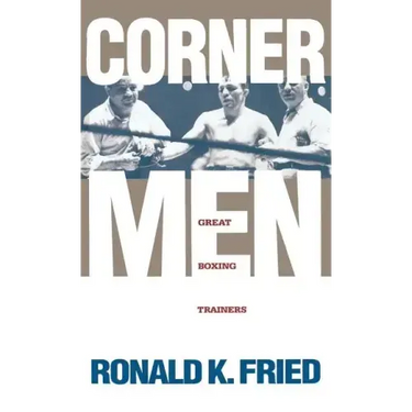 Corner Men: Great Boxing Trainers