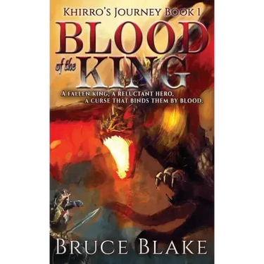 Blood of the King: Khirro's Journey Book 1