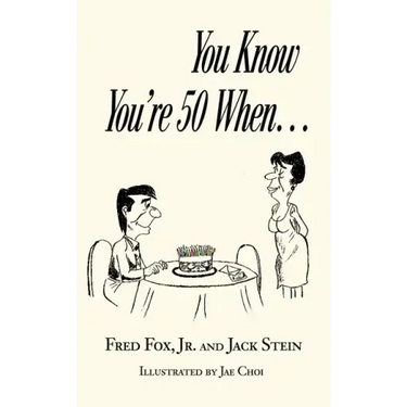 You Know You're 50 When...