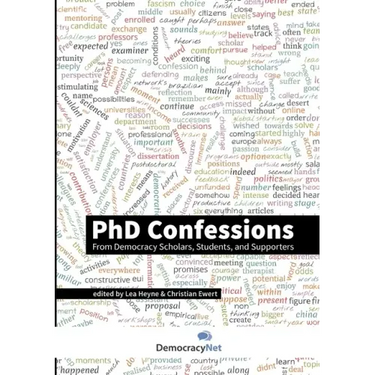 PhD Confessions: From Democracy Scholars, Students, and Supporters