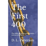 The First 400: The color of profit, persecution, and perseverance