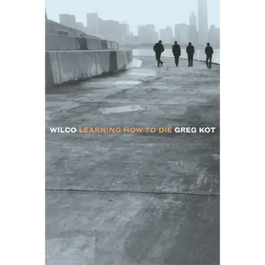 Wilco: Learning How to Die