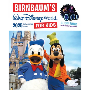 Birnbaum's 2025 Walt Disney World for Kids: The Official Guide